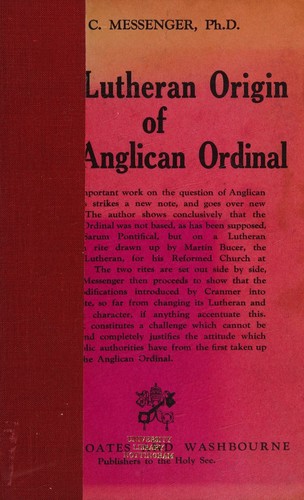 Cover for The Lutheran origin of the Anglican ordinal