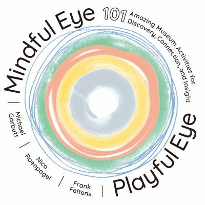 Cover for Mindful Eye, Playful Eye