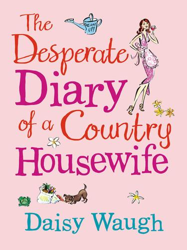 Cover for The Desperate Diary of a Country Housewife