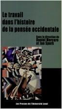 Cover for Le travail dans l'histoire de la pensée occidentale