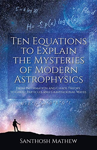 Cover for Ten Equations to Explain the Mysteries of Modern Astrophysics