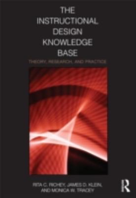 Cover for The Instructional Design Knowledge Base Theory Research And Practice