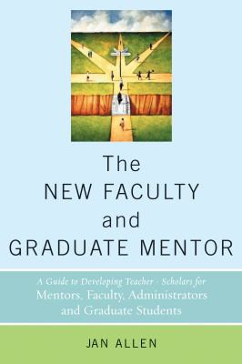 Cover for The New Faculty and Graduate Mentor