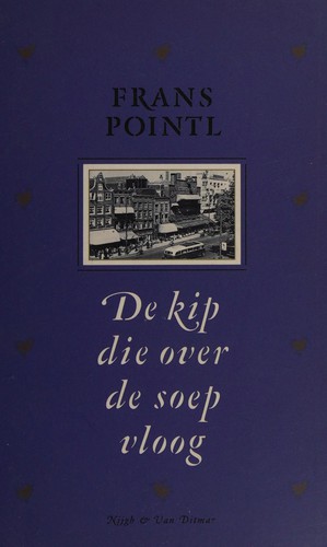 Cover for De kip die over de soep vloog
