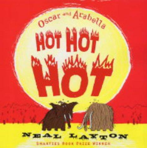 Cover for Oscar and Arabella Hot Hot Hot