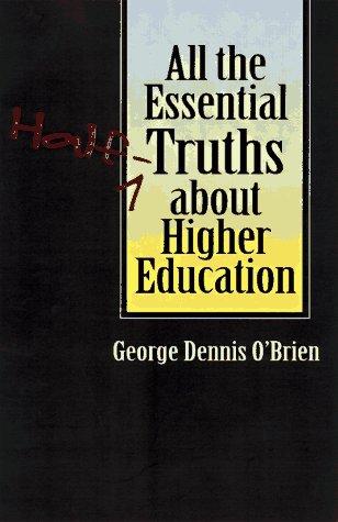 Cover for All the essential half-truths about higher education