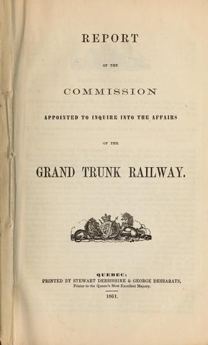 Cover for Report of the Commission Appointed to Inquire Into the Affairs of the Grand Trunk Railway
