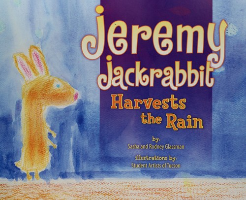 Cover for Jeremy Jackrabbit harvests the rain