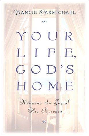 Cover for Your life, God's home