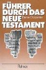 Cover for Führer durch das Neue Testament. Anleitung zum Selbst- und Gruppenstudium.
