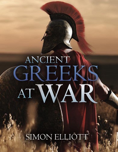 Cover for Ancient Greeks at War