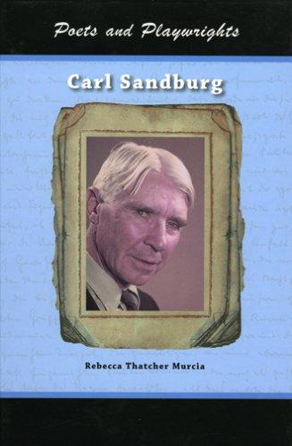 Cover for Carl Sandburg (Poets & Playwrights) (Poets & Playwrights) (Poets & Playwrights)