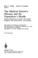 Cover for The Medical School's Mission and the Population's Health: Medical Education in Canada, the United Kingdom, the United States, and Australia 