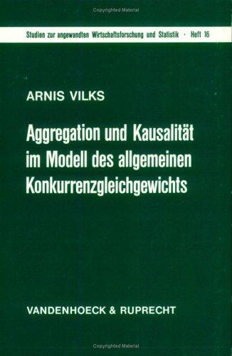 Cover for Aggregation und Kausalität im Modell des allgemeinen Konkurrenzgleichgewichts