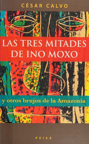 Cover for Las tres mitades de Ino Moxo