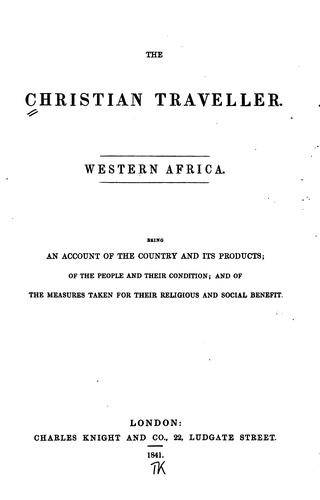 Cover for The Christian Traveller: Being an Account of the Country and Its Products, of the People and ...