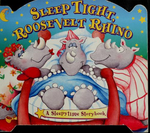 Cover for Sleep Tight, Roosevelt Rhino