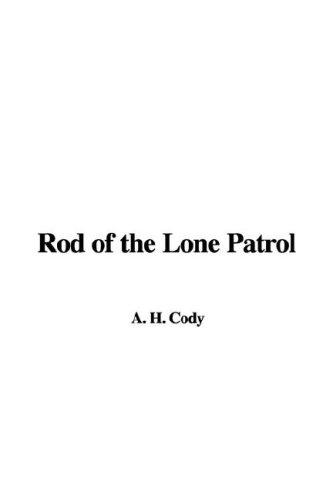 Cover for Rod of the Lone Patrol