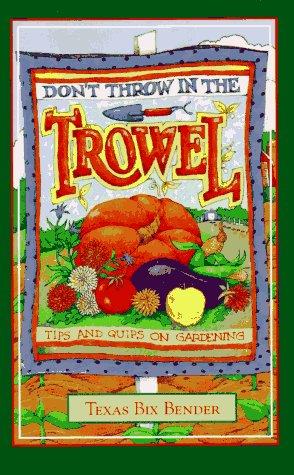 Cover for Don't throw in the trowel