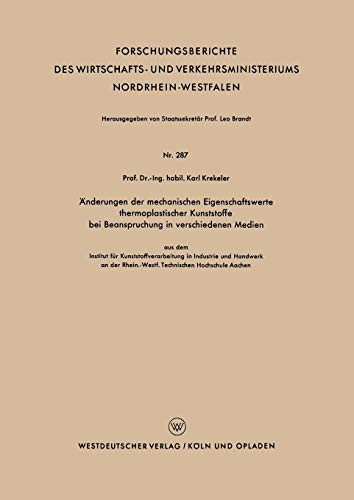 Cover for Änderungen der mechanischen Eigenschaftswerte thermoplastischer Kunststoffe bei Beanspruchung in verschiedenen Medien