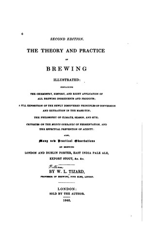 Cover for The Theory and Practice of Brewing Illustrated: Containing the Chemistry ...