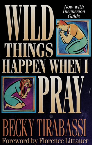 Cover for Wild things happen when I pray