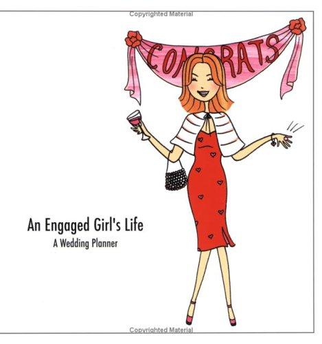 Cover for An Engaged Girl's Life - A Wedding Planner