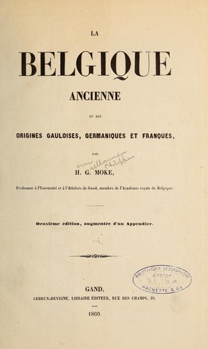 Cover for La Belgique ancienne et ses origines gauloises, germaniques et franques