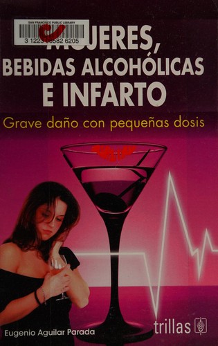 Cover for Mujeres, bebidas alcohólicas e infarto