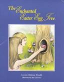 Cover for The enchanted Easter egg tree
