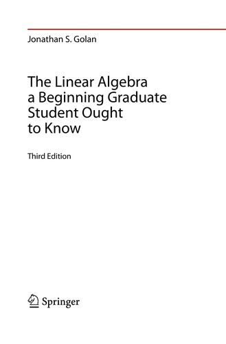 Cover for The Linear Algebra a Beginning Graduate Student Ought to Know