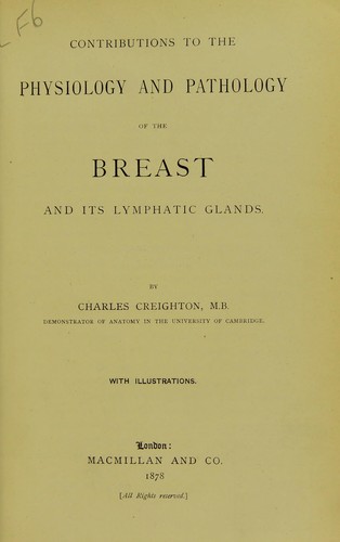Cover for Contributions to the physiology and pathology of the breast and its lymphatic glands