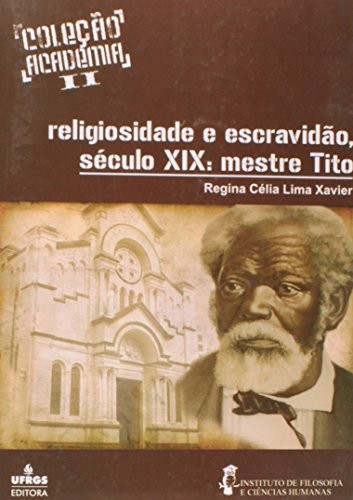 Cover for Religiosidade e escravidão no século XIX