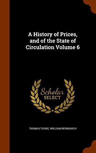 Cover for A History of Prices, and of the State of Circulation Volume 6