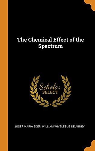 Cover for The Chemical Effect of the Spectrum