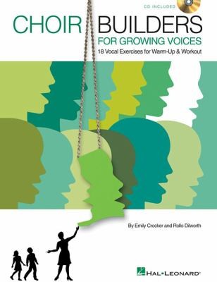 Cover for Choir Builders For Growing Voices 18 Vocal Exercises For Warmup Workout