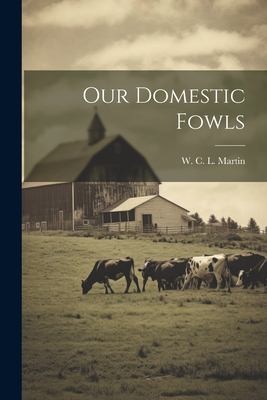 Cover for Our Domestic Fowls