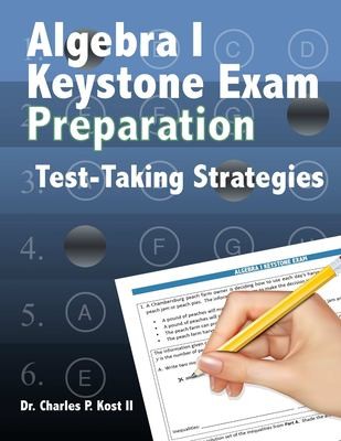 Cover for Algebra I Keystone Exam Preparation Program - Test Taking Strategies