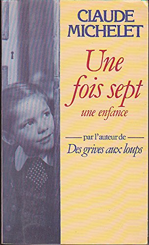 Cover for Une fois sept une enfance