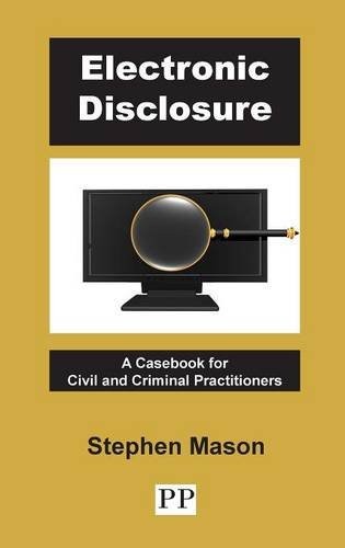 Cover for Electronic Disclosure - A Casebook for Civil and Criminal Practitioners
