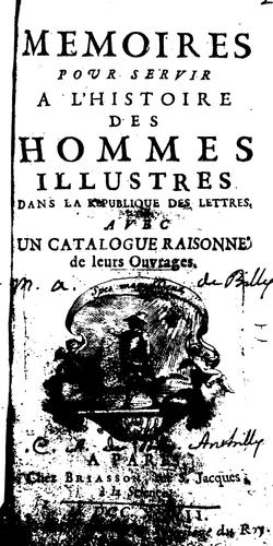 Cover for Memoires pour servir a l'histoire des hommes illustres dans la republique des lettres.: Avec un ...