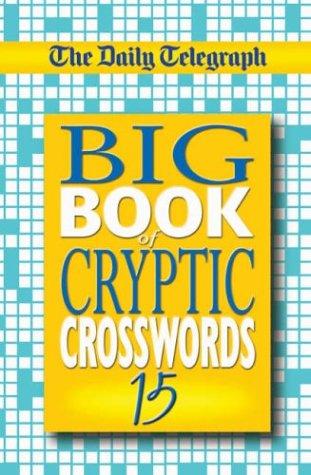 Cover for The "Daily Telegraph" Big Book of Cryptic Crosswords (Crossword)