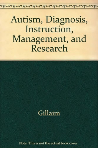 Cover for Autism, diagnosis, instruction, management, and research