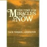 Cover for The time for miracles is now.