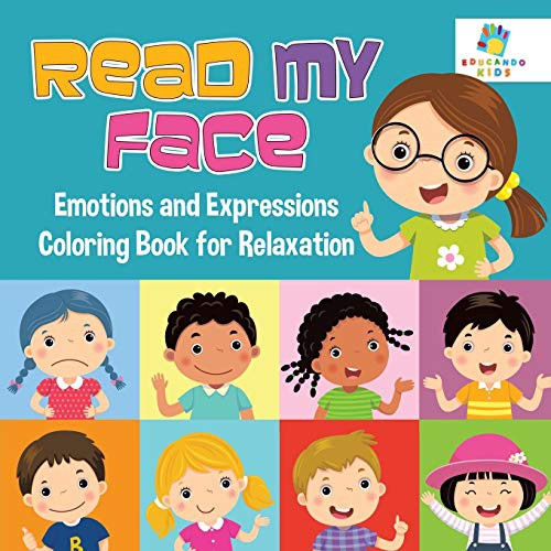 Cover for Read My Face Emotions and Expressions Coloring Book for Relaxation