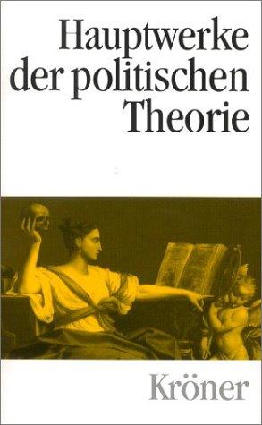 Cover for Hauptwerke der politischen Theorie (Kroners Taschenausgabe)