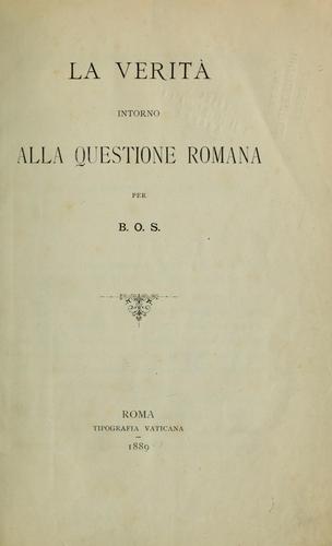 Cover for La verità intorno alla questione romana