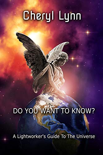 Cover for Do You Want To Know? - A Lightworker's Guide to The Universe