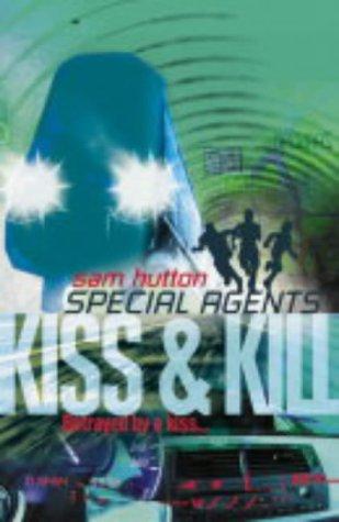 Cover for Kiss and Kill (Special Agents)