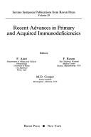Cover for Recent Advances in Primary and Acquired Immunodeficiencies (Serono Symposia Publications from Raven Press, Vol 28)